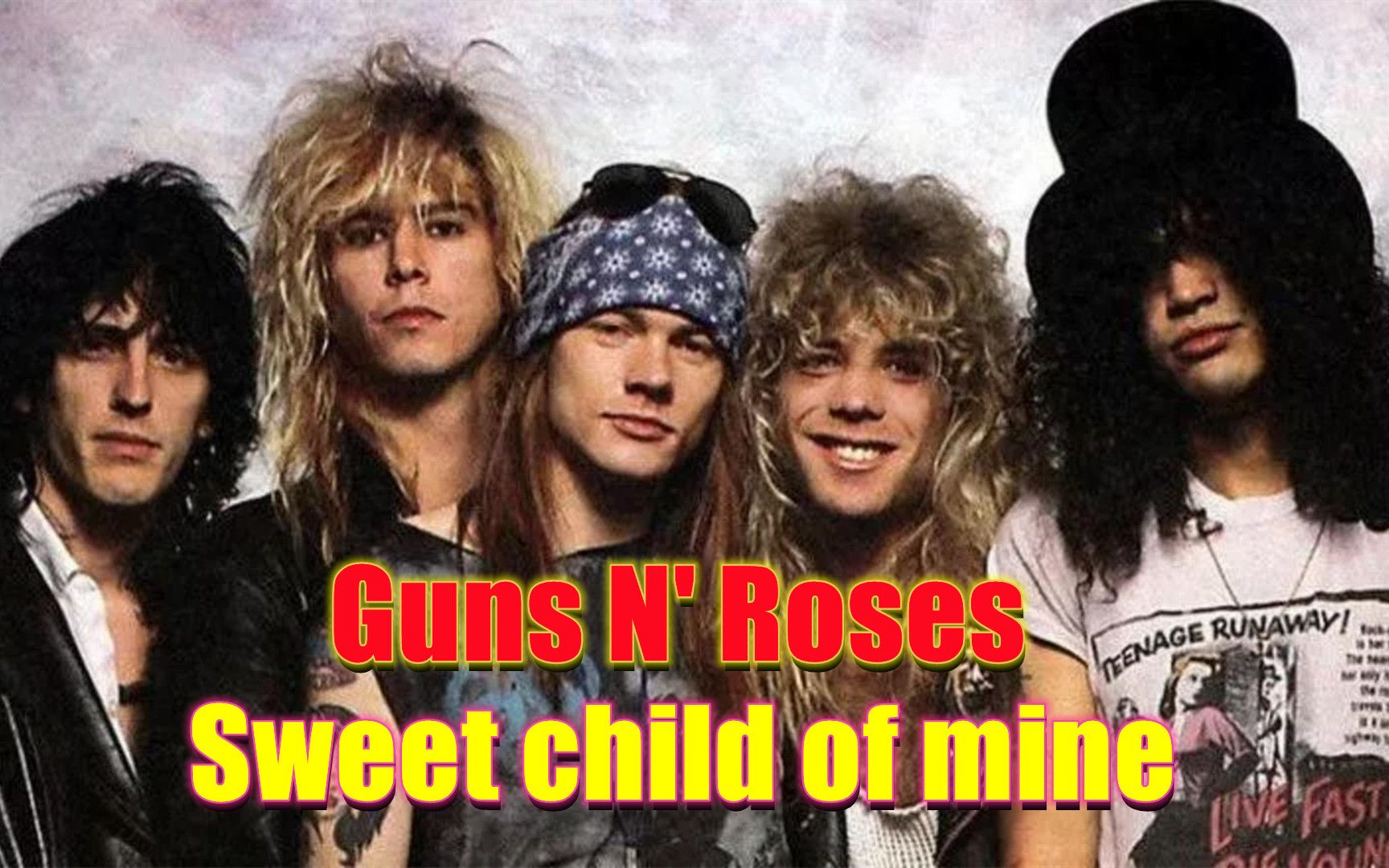 [图]枪炮与玫瑰Guns N' Roses《Sweet child of mine我亲爱的孩子》