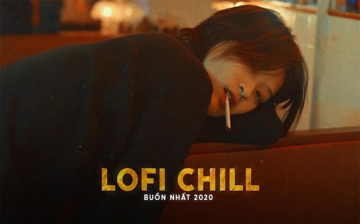 [图]Nhạc Lofi Chill Em Bỏ Hút Thuốc Chưa, Từ Chối Nhẹ Nhàng Thôi Lofi,