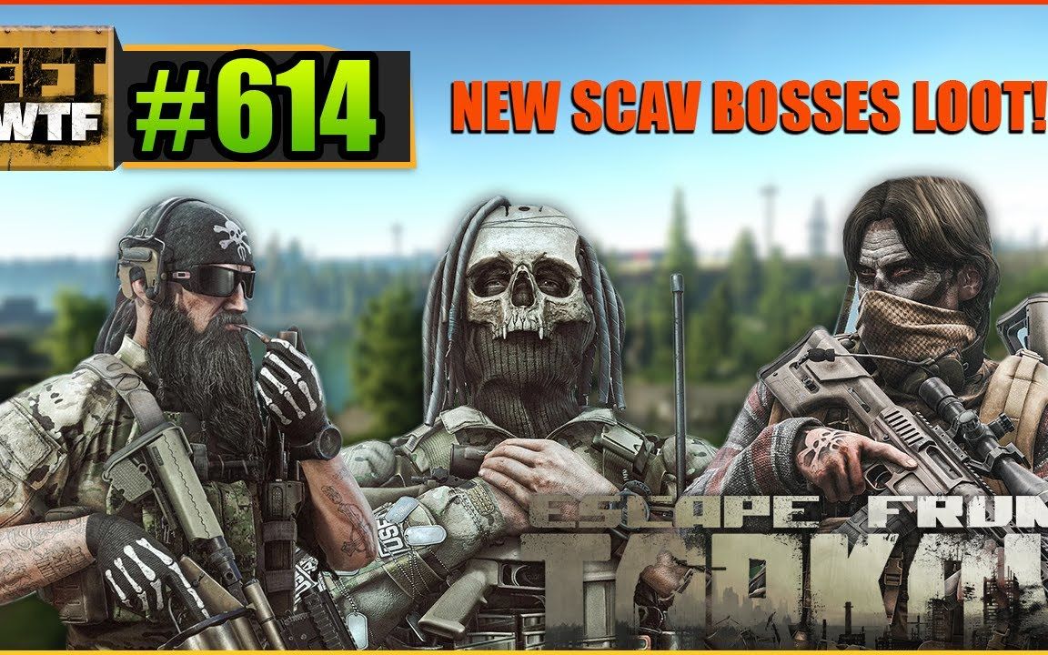 614 | escape from tarkov『逃离塔科夫 eft wtf』_逃离塔科夫