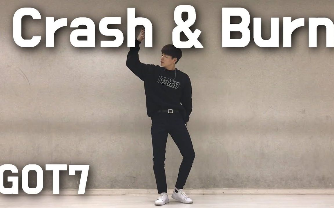 【GDM舞团】GOT7  Crash & Burn【GDM】哔哩哔哩bilibili