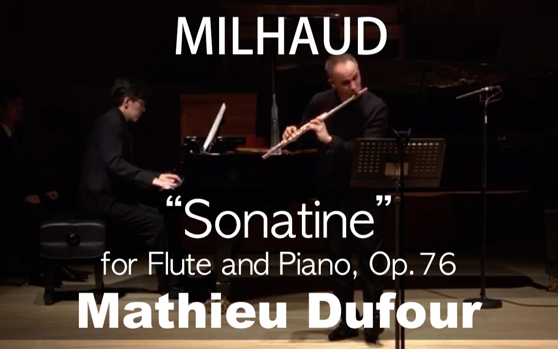 [图]D.Milhaud___Flute Sonatine, Op.76 (Mathieu Dufour)