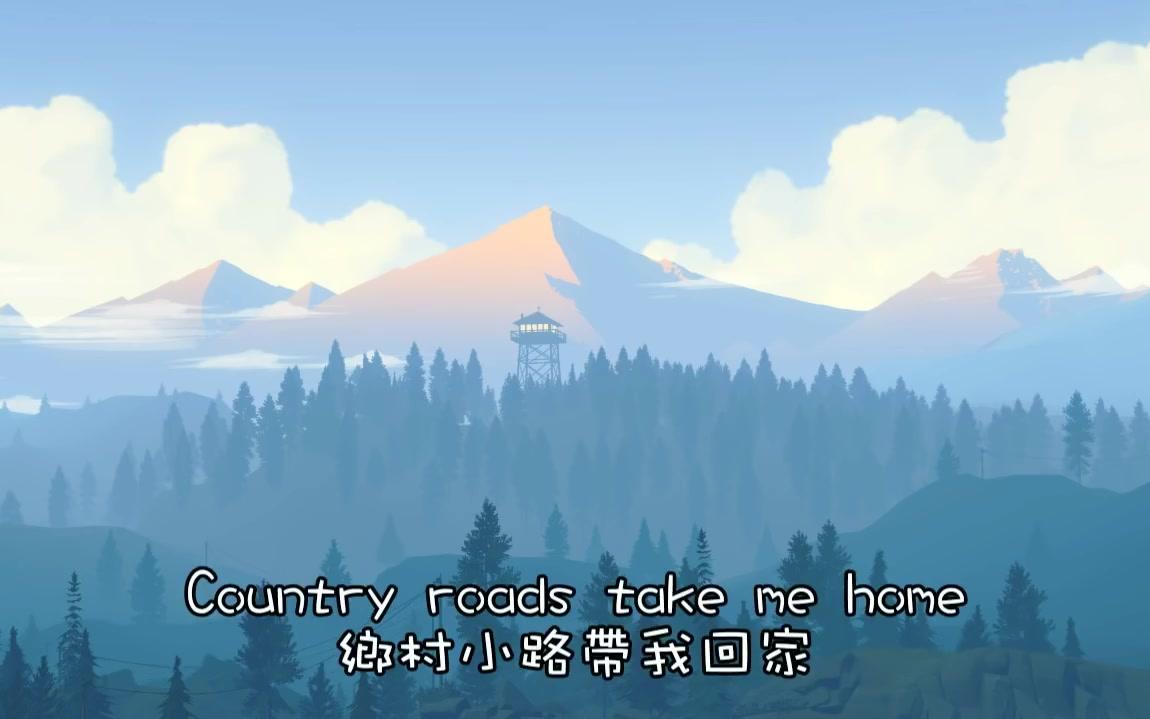 [图]Take Me Home Country Roads 《鄉村小路帶我回家》－John Denver－歌詞版中文字幕