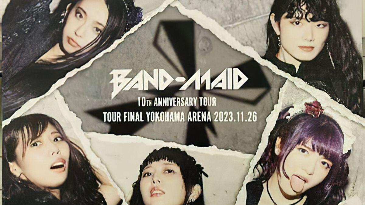 HI-Res）BAND-MAID - 10th Anniversary Tour Final in Yokohama Arena