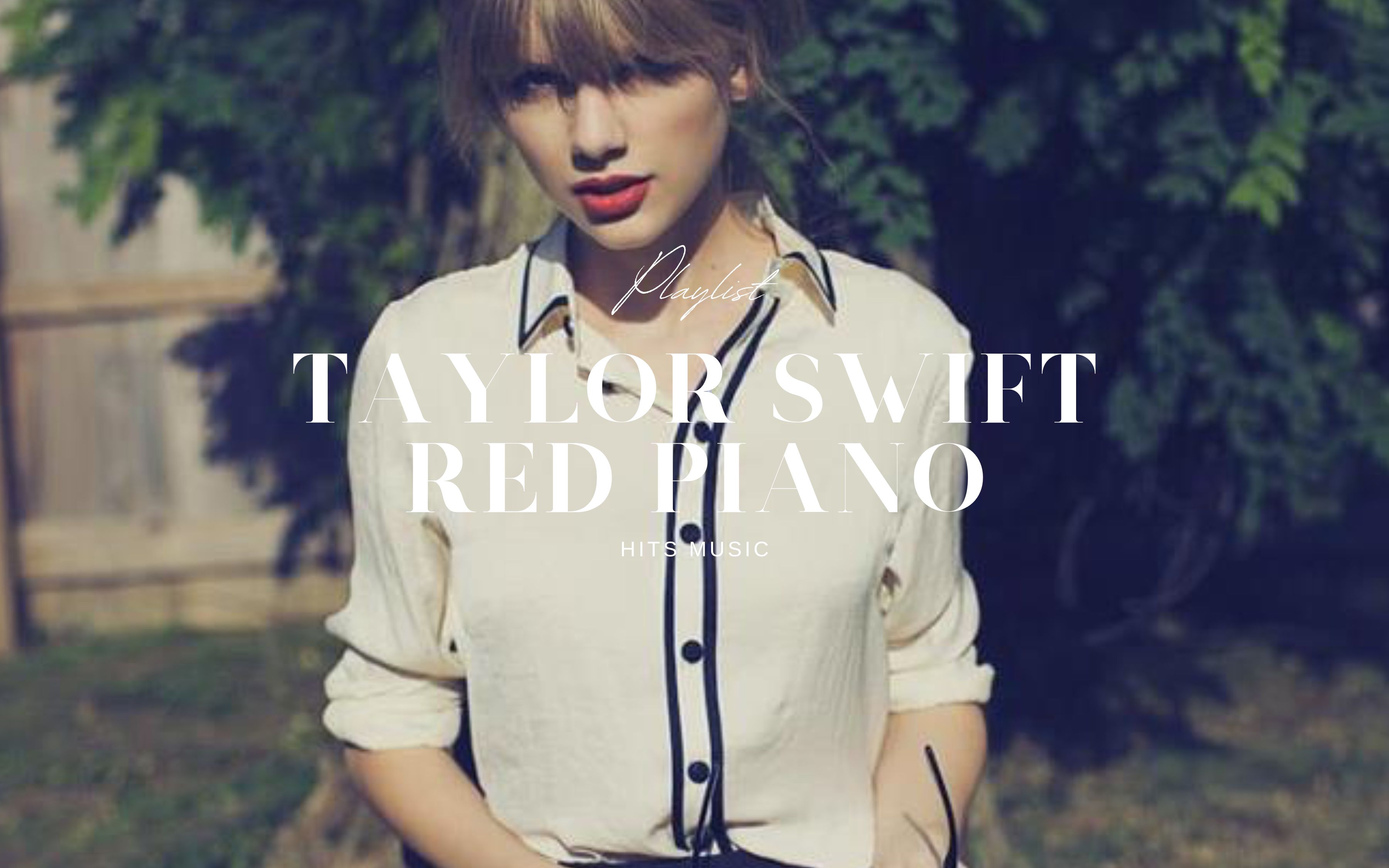 94 晚安 | 泰勒·斯威夫特(taylor swift) red钢琴版