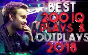 下载视频: BEST 200 IQ Plays & Outplays of 2018 - Dota 2