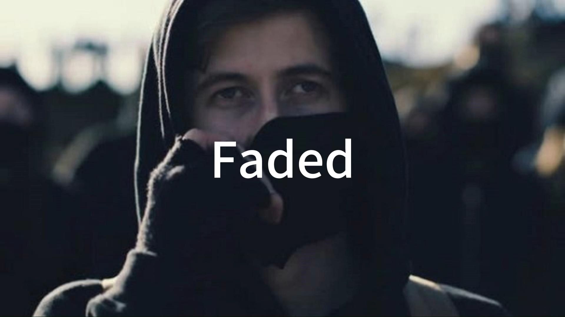 AlanWalker《Faded》原版MV+中英双语字幕哔哩哔哩bilibili