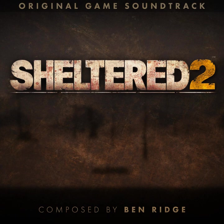 [图]【OST】避难所2/Sheltered 2 (Original Game Soundtrack)