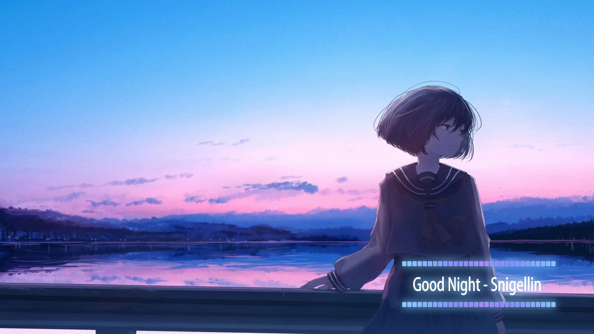 snigellint - good night 【纯音乐轻音乐】