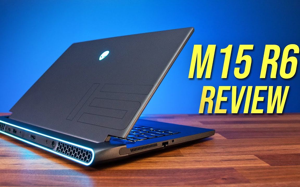 【笔记本测评】外星人alienware m15 r6 游戏本测评,问题太多了!