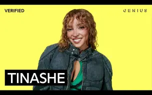 Download Video: 【Tinashe】雪姐缇娜雪清唱大热单曲「Nasty」并讲述歌曲背后的故事｜Verified｜Genius