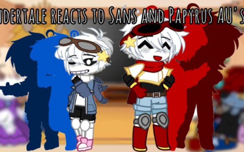 Undertale reacts to Sans and Papyrus AU's