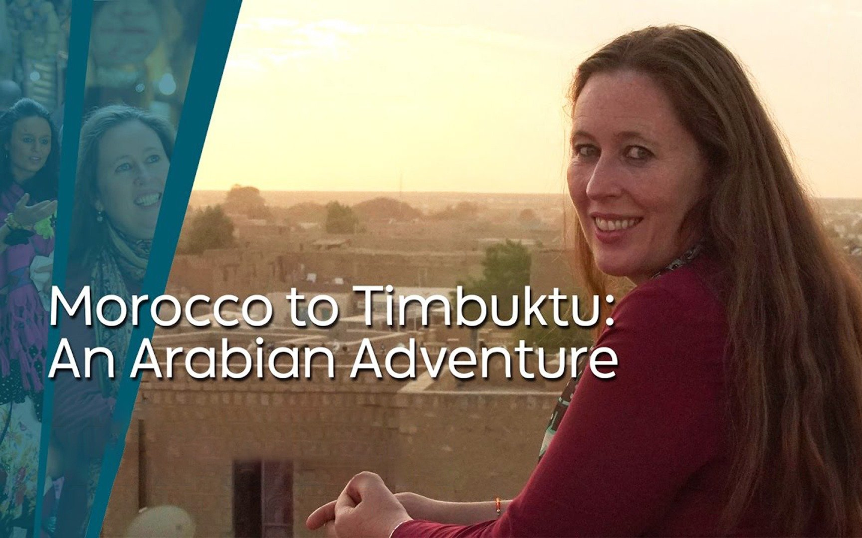 从摩洛哥到廷巴克图:一场阿拉伯冒险之旅 Morocco to Timbuktu: An Arabian Adventure哔哩哔哩bilibili