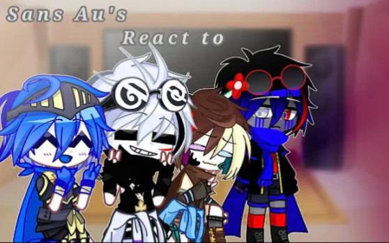 Sans Au's React to ... [ Part 1] •  My Au's哔哩哔哩bilibili