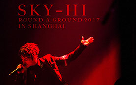SKY-HI】SKY-HI Tour 2017 Final 
