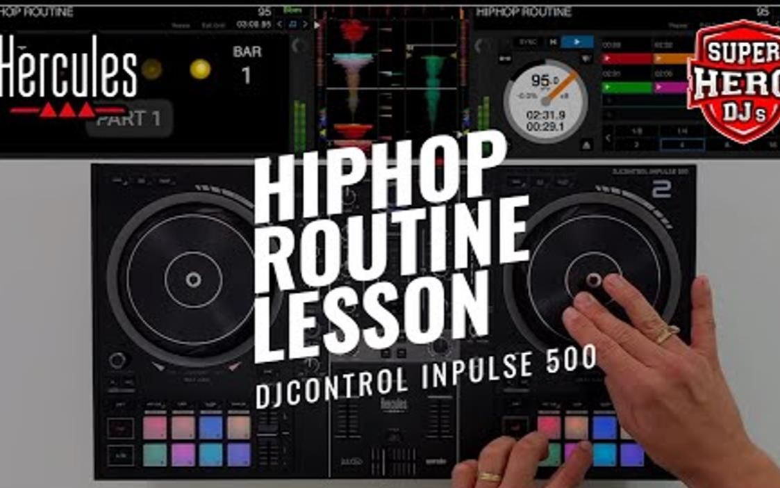 【嗨酷乐学院】HIP HOP Routine Lesson  DJC Inpulse 500  Hercules x Super Hero DJs哔哩哔哩bilibili