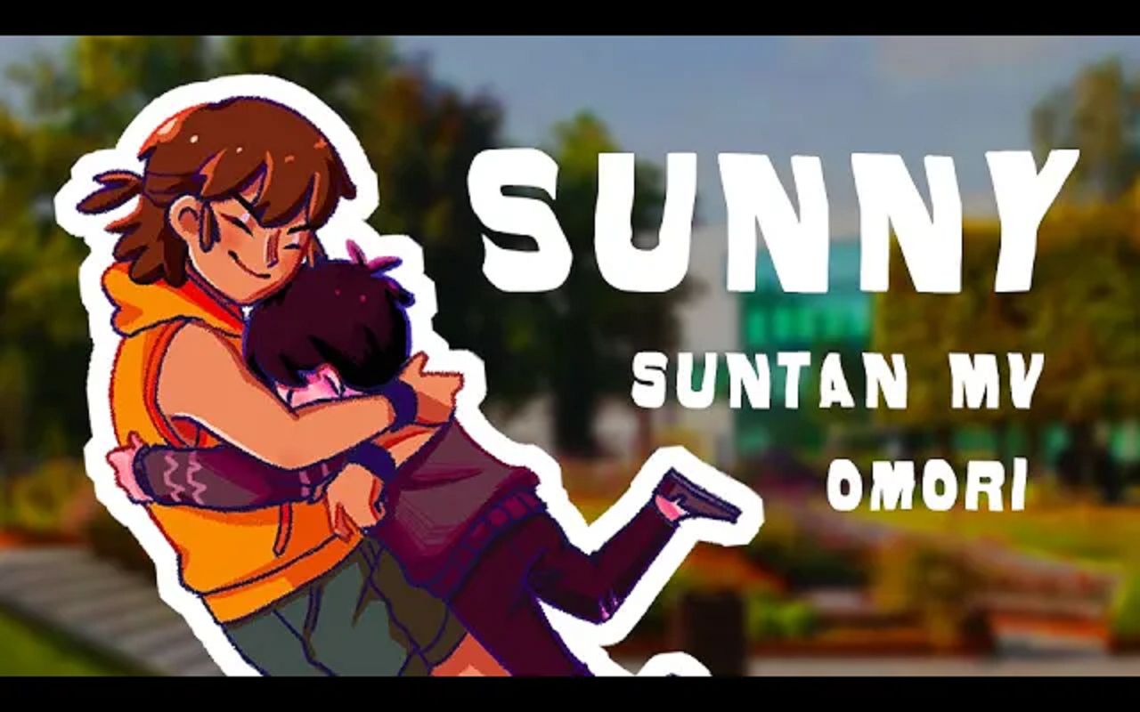 OMORI | MV | Sunny Suntan(剧透警告)哔哩哔哩bilibili