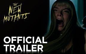 [图]The New Mutants - Official Trailer [HD]