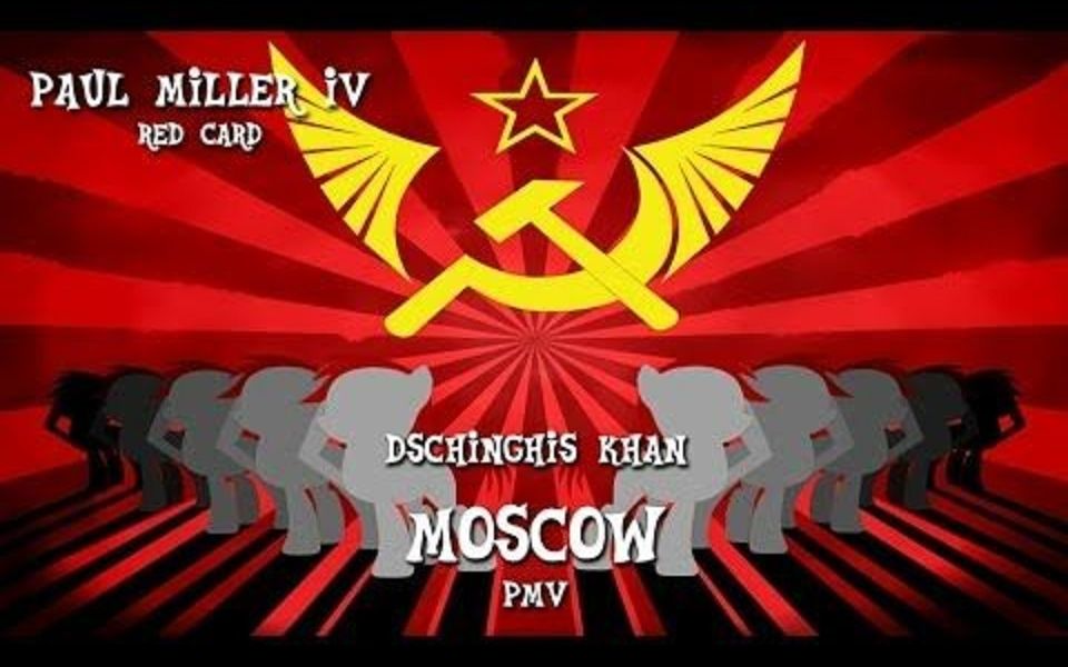 [图]【PMV中英字幕】踩点神曲：莫斯科（Moscow）