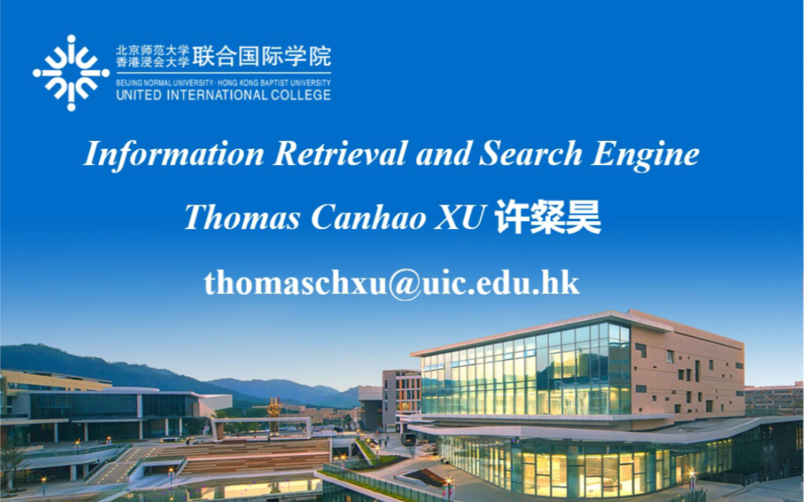 信息获取与搜索引擎 72 英文 许粲昊 Information Retrieval and Search Engine by Thomas Canhao Xu哔哩哔哩bilibili