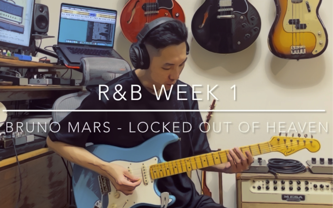 [图]R&B Week 1: Bruno Mars - Locked Out Of a Heaven (Cover)