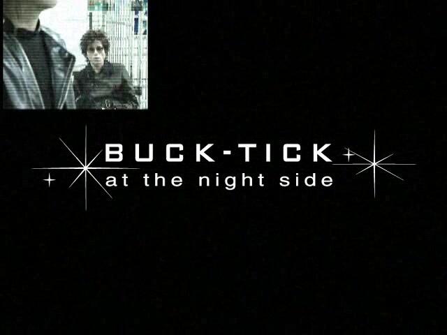 BUCK-TICK - At The Night Side （2003）_哔哩哔哩_bilibili