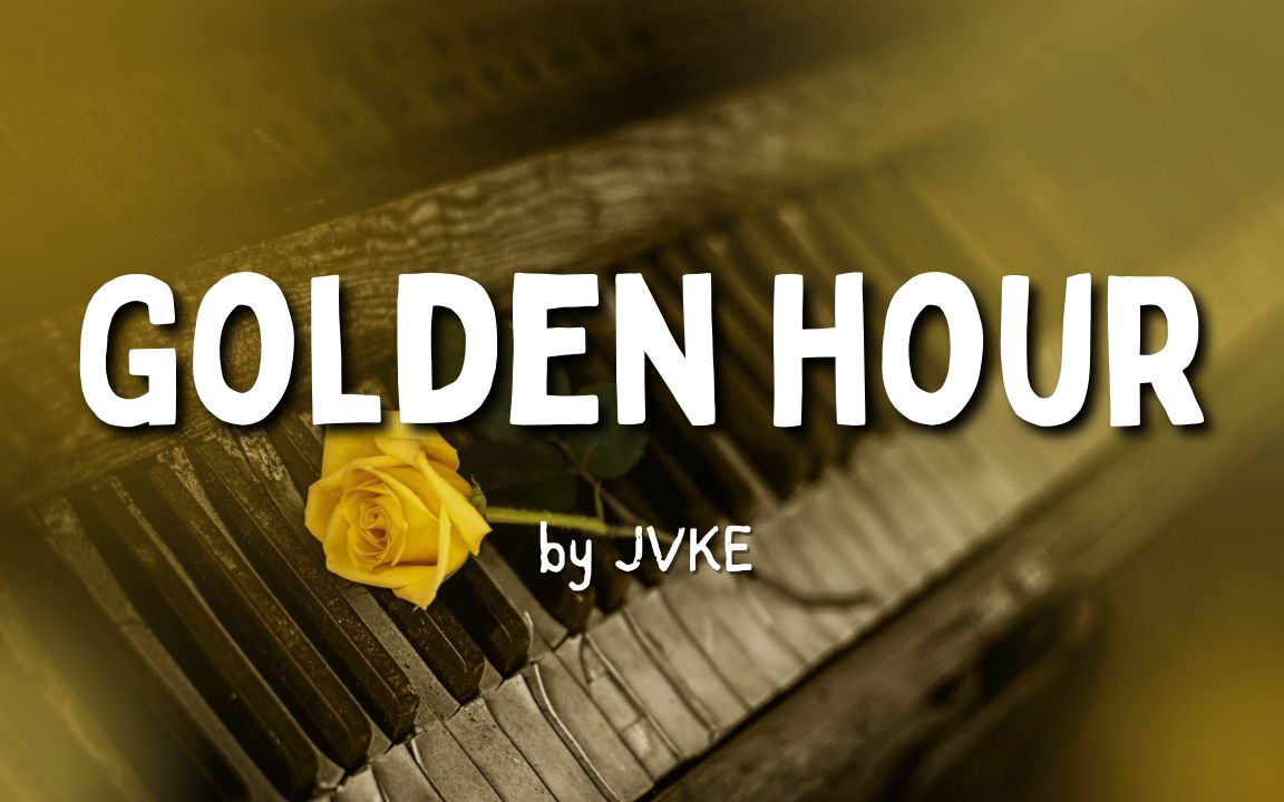 jvke - golden hour (歌词)