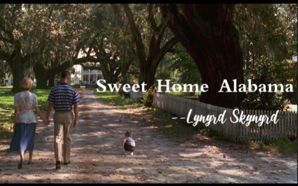 “Sweet Home Alabama”欢迎来到阿拉巴马哔哩哔哩bilibili