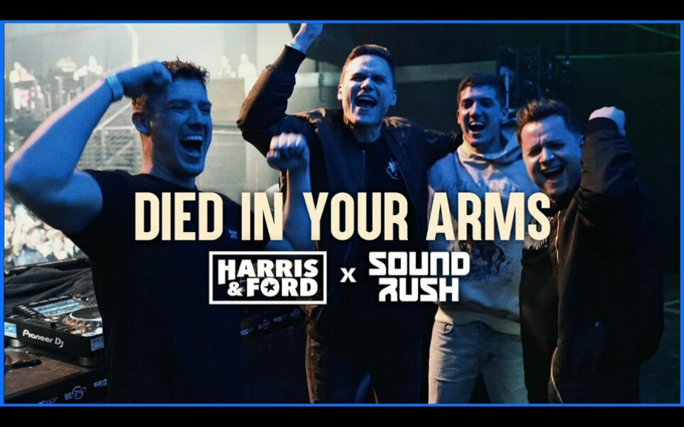 [图]Harris & Ford x Sound Rush - Died In Your Arms (Reloaded)