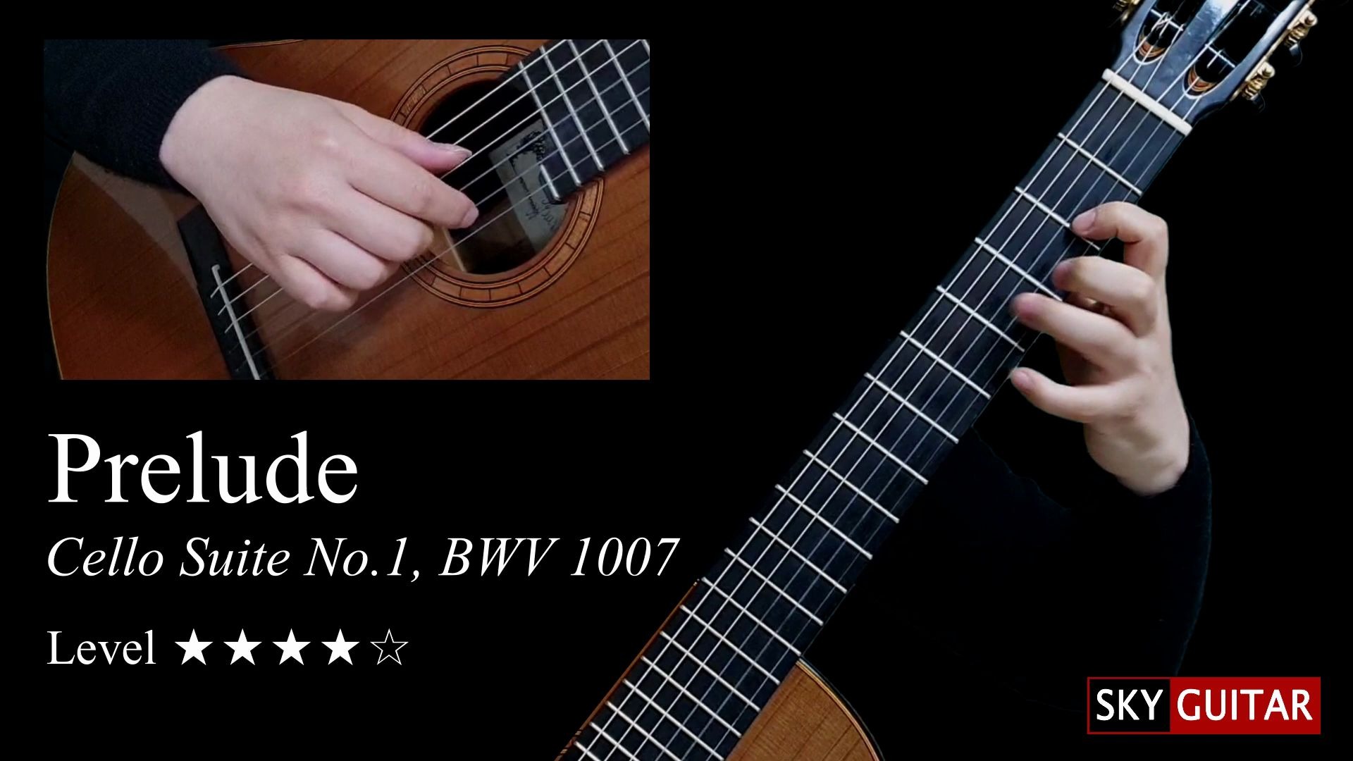 [图]4星难度！巴赫 无伴奏大提琴组曲 Prelude BWV 1007 | Sky Guitar【附谱】