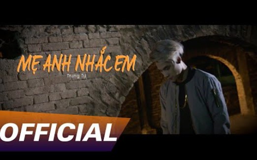 [图]Mẹ Anh Nhắc Em - Trung Tự | Official MV - Friday Film |