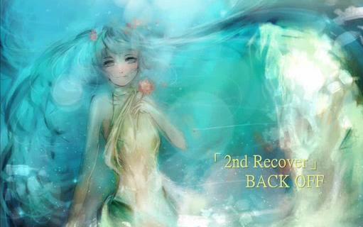 [图]【初音ミク】2nd Recover【BACK OFF】