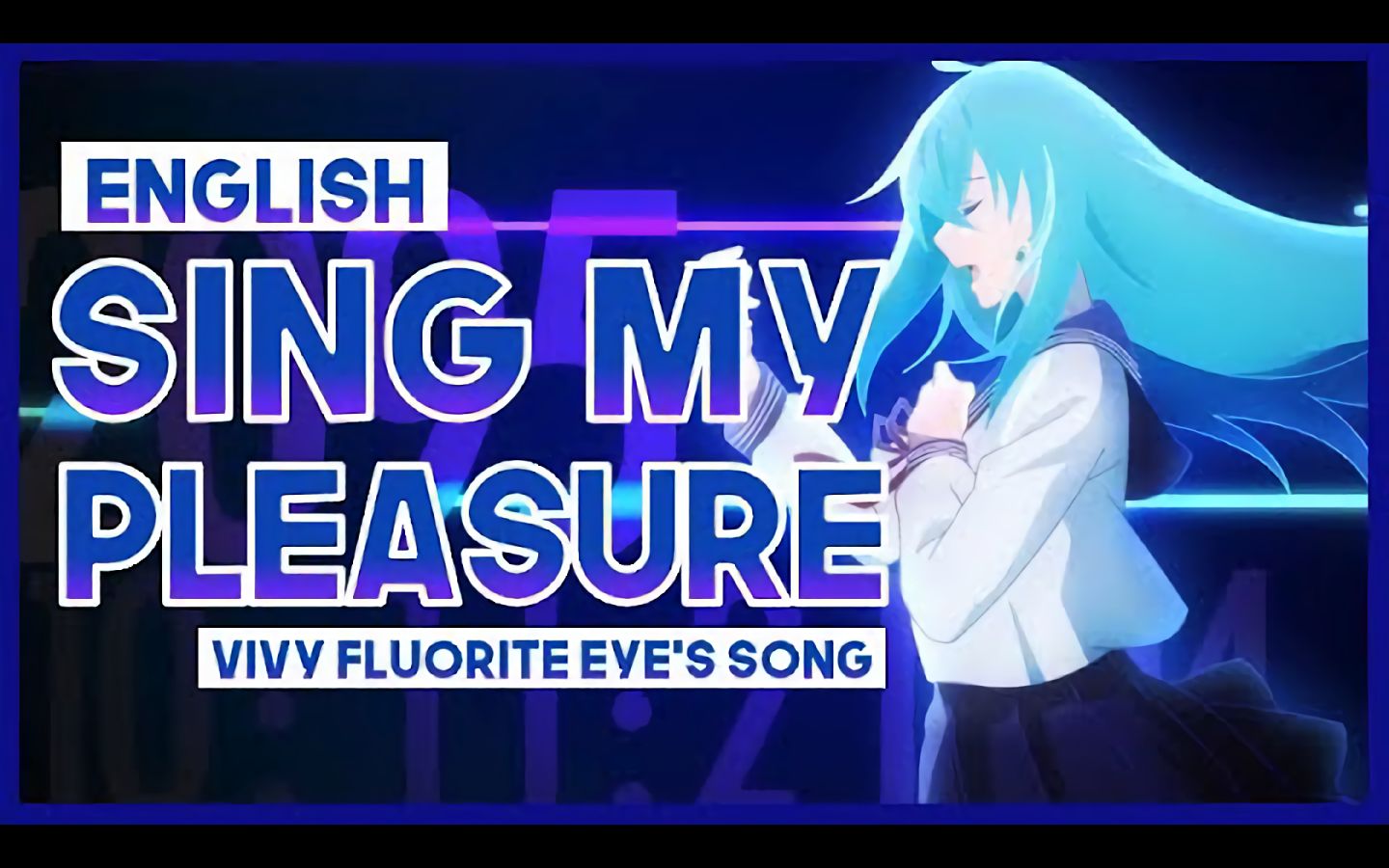 [图]【薇薇 -萤石眼之歌-】【英文翻唱】OP「Sing My Pleasure」