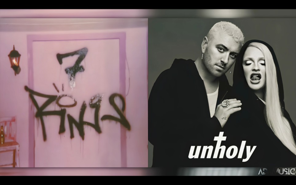 [图][搬运]UNHOLY x 7 RINGS | Mashup of Sam Smith, Ariana Grande, Kim Petras