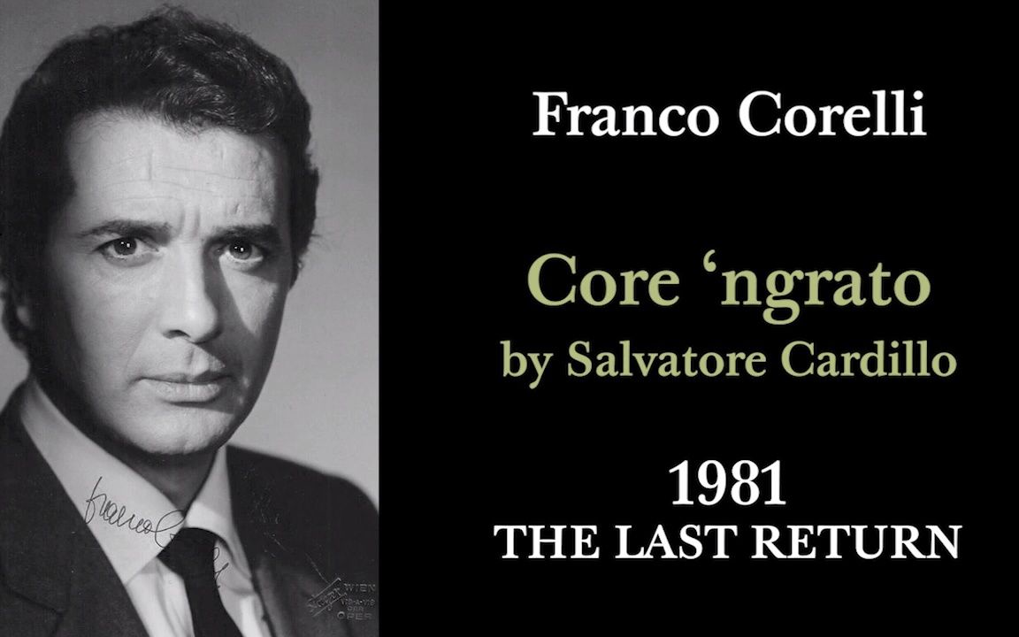 Franco Corelli科莱里1981年7月9日 负心人 Core 'ngrato 60岁回归音乐会哔哩哔哩bilibili