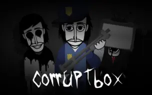 Download Video: 【Incredibox】Corruptbox v1 [REMAKE - OFFICIAL/官方翻新]全人物展示(档案请见评论区)