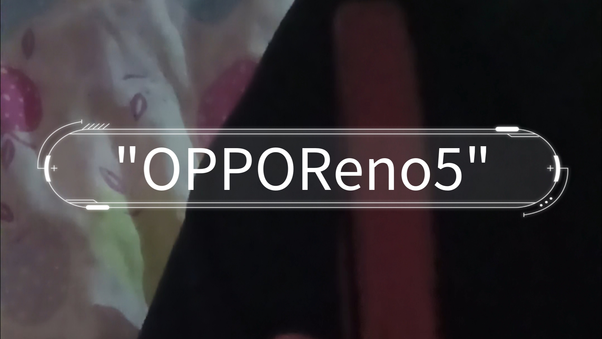 OPPOReno5哔哩哔哩bilibili