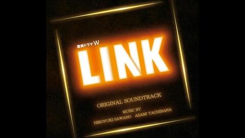 澤野弘之 Wowow連続ドラマw Link オリジナルサウンドトラック Link10bpmfreepfadlib 哔哩哔哩 Bilibili