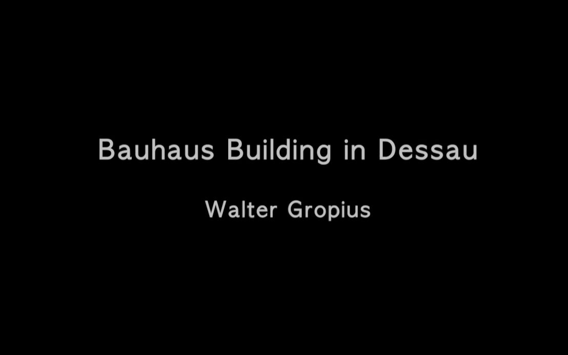 ArchingVideo | 德绍包豪斯校舍 Bauhaus Buidling in Dessau  格罗皮乌斯 Walter Gropius哔哩哔哩bilibili