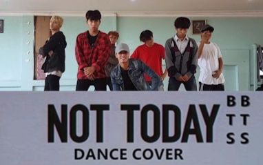 【STRUKPOP 】NOT TODAY — 防弹少年团(BTS) Dance Cover.哔哩哔哩bilibili