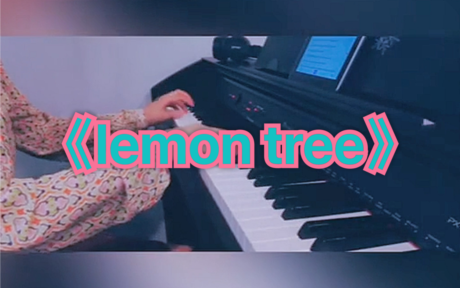 [图]王若琳《lemon tree》钢琴弹唱