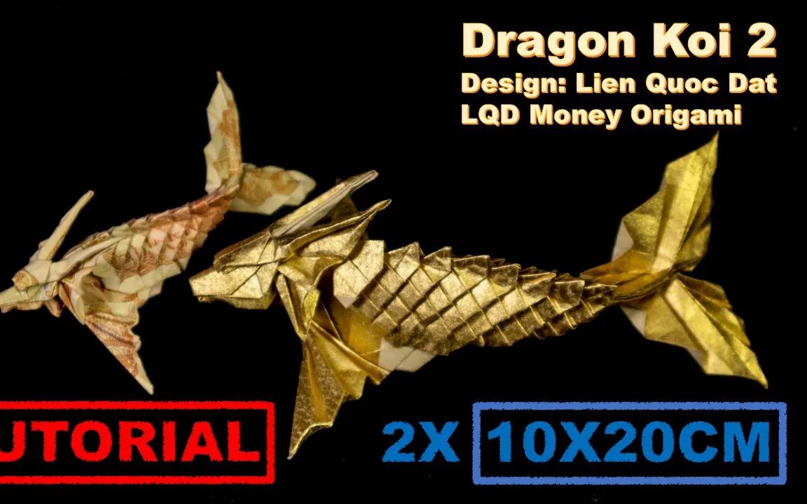 【LQD Money】鸱尾纸币折纸教程Dragon Koi 2 (Lien Quoc Dat)哔哩哔哩bilibili