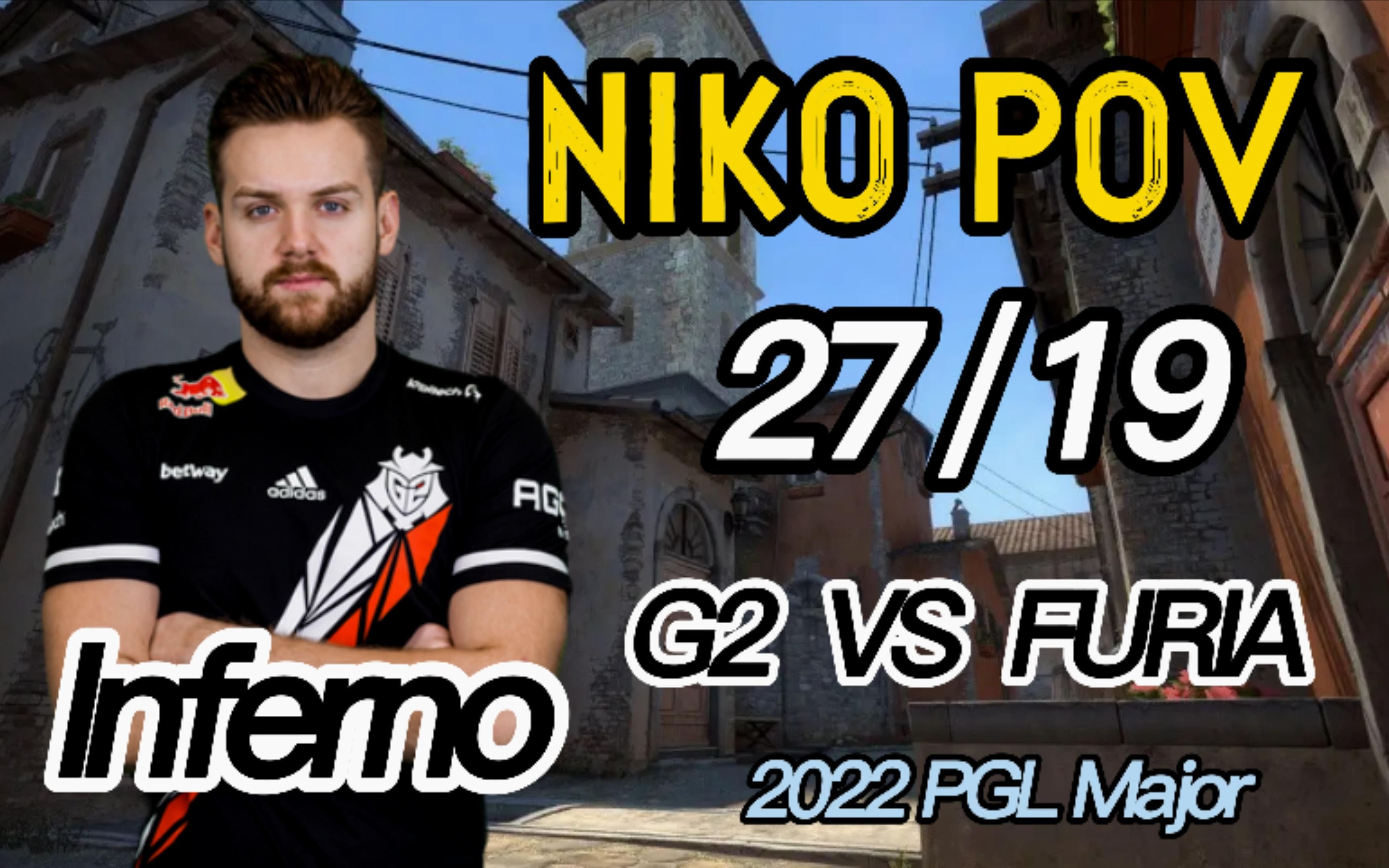 【csgo pov】 g2 niko(27-19) vs 黑豹 (炼狱小镇)_哔哩哔哩bilibili