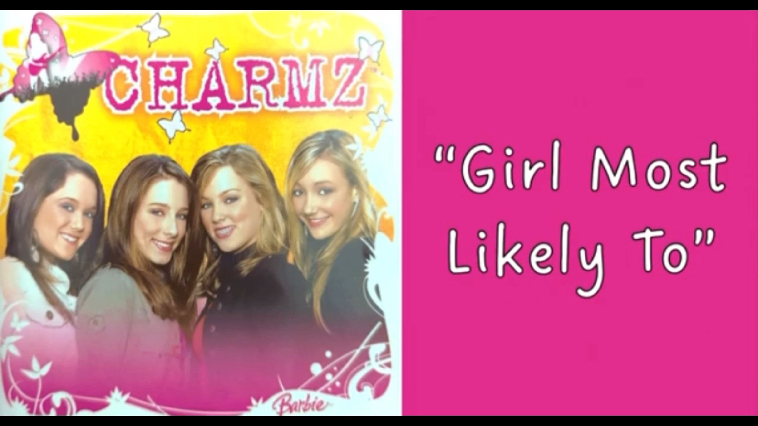 girl most likely to (charmz) | the barbiediaries