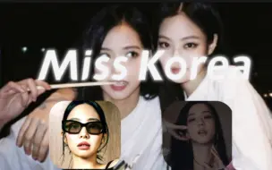 Download Video: Jisoo Jennie Ai 翻唱《Miss Korea》