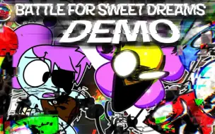 Descargar video: FNF超优质模组 为甜蜜的梦想而战 Battle for Sweet Dreams DEMO | BFCI 3.0 | (LWP x FNF MOD）