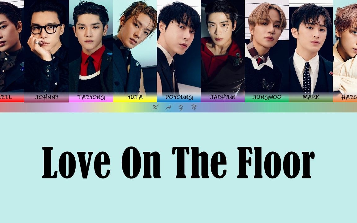 [图]『韩音注+中英翻译』NCT127 - Love On The Floor (歌词中字)