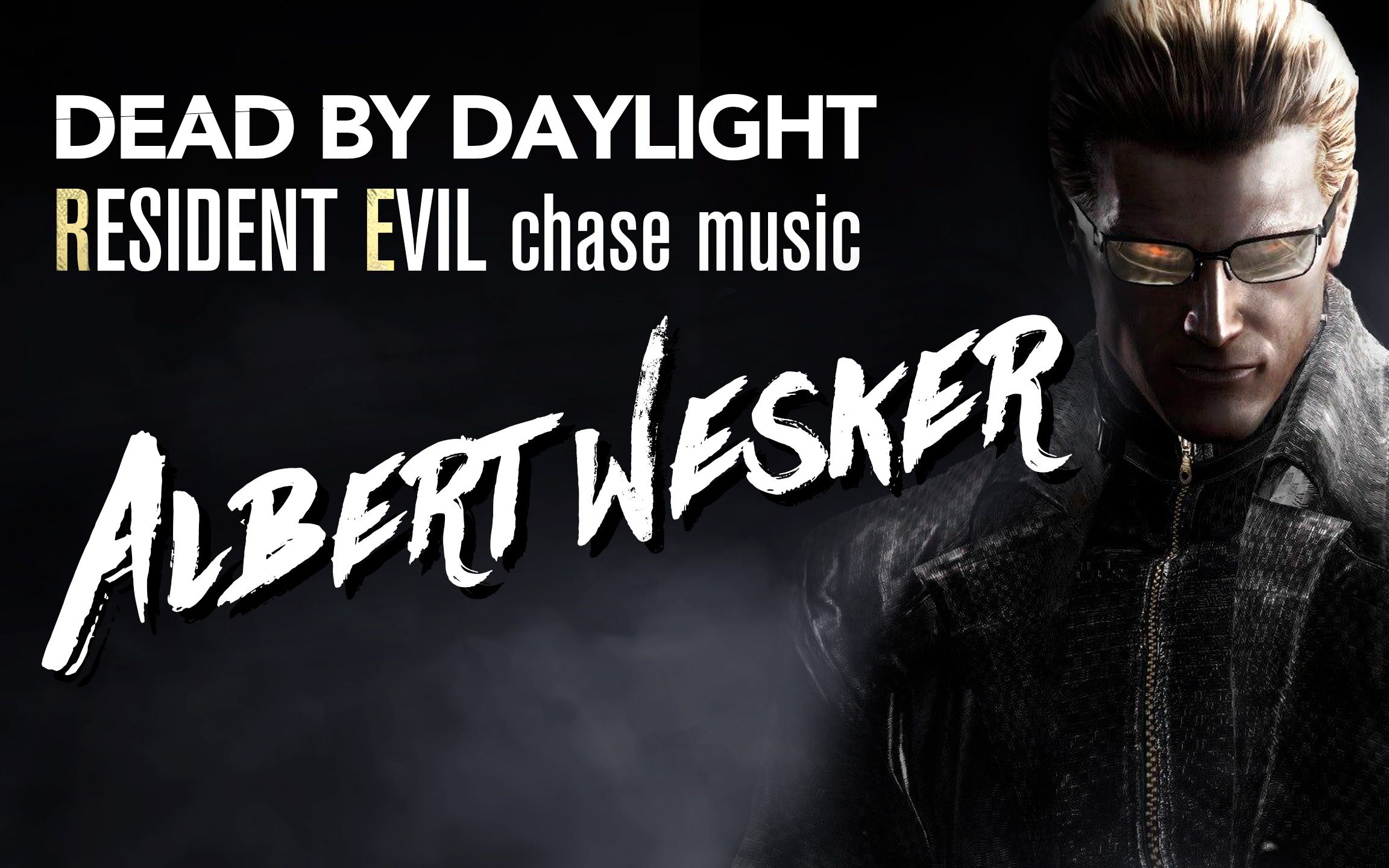 黎明杀机albertwesker追击音乐生化危机residentevil