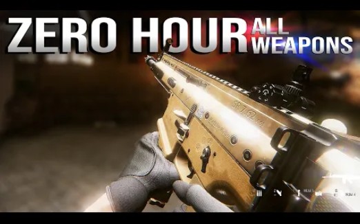 [图]Zero Hour《零点时刻》全武器射击&换弹动画(抢先体验)