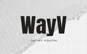 Скачать видео: 【歌詞版】'On My Youth (遗憾效应)' - WayV [中英字]