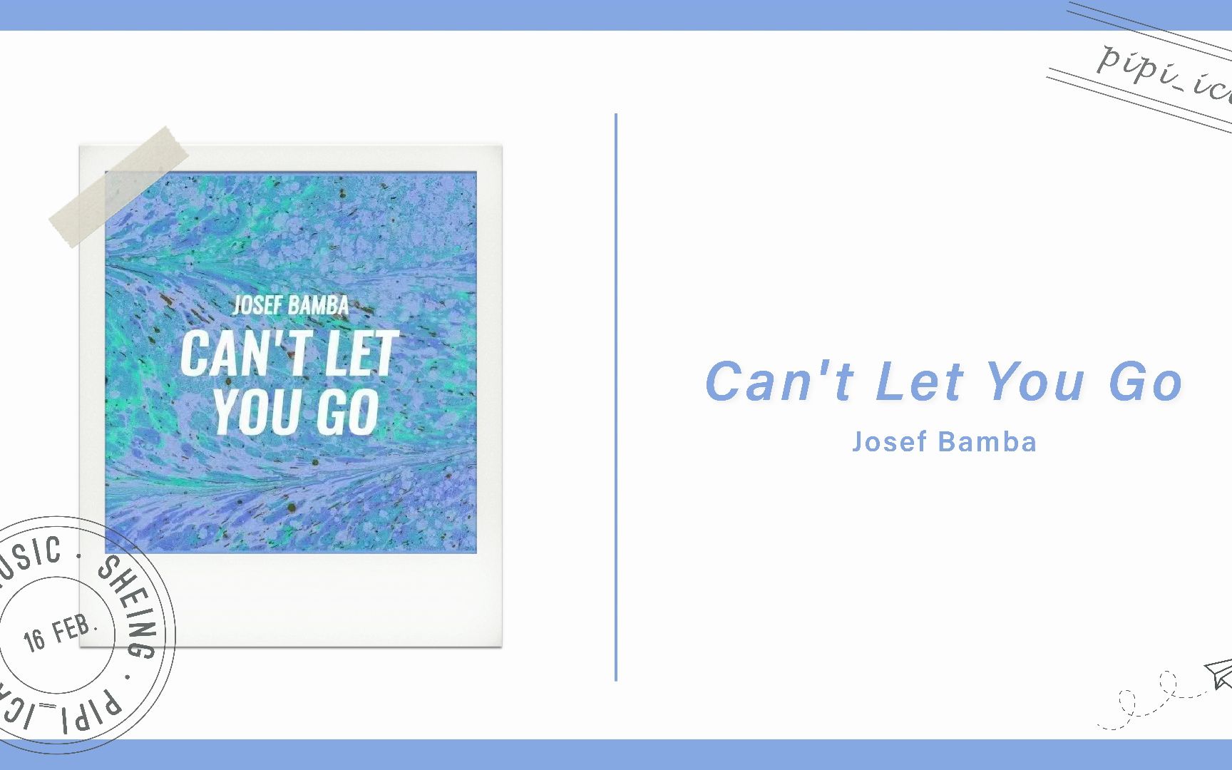 [图]每日单曲分享 {我不想让你离开我，can't let you go~} Josef Bamba——Can't Let You Go